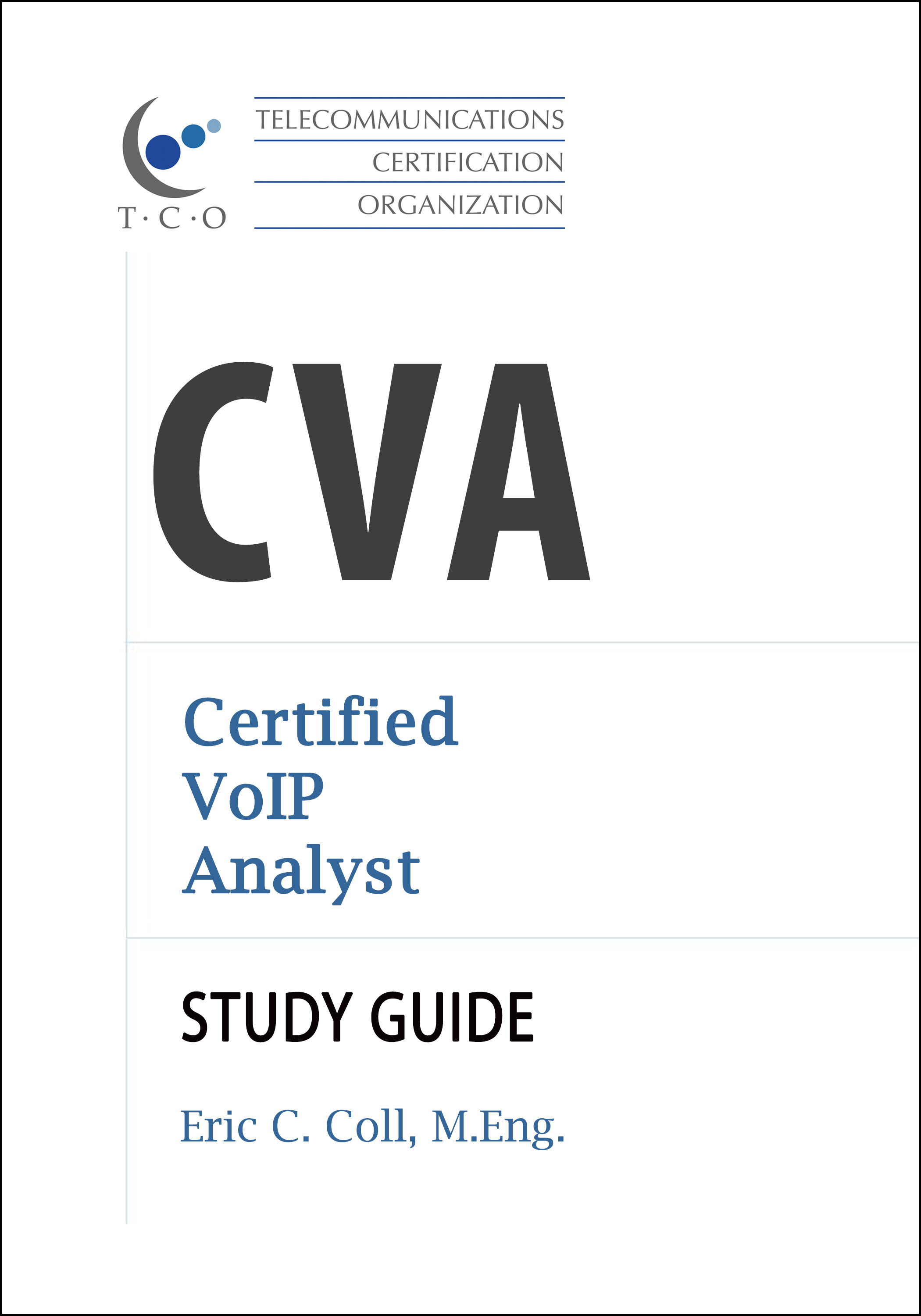 TCO Certified VoIP Analyst (CVA) Study Guide