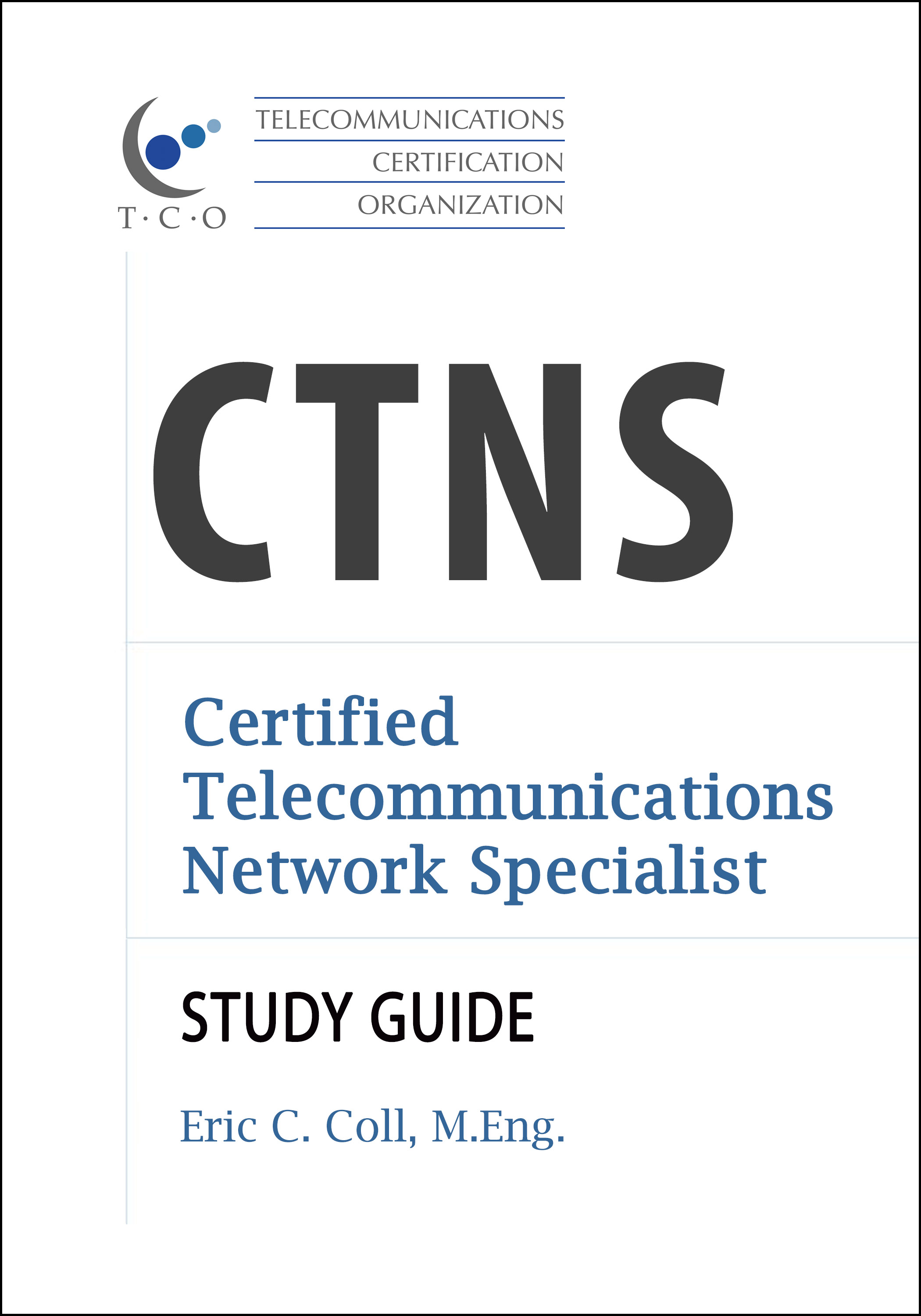 T4210 Telecom, Datacom and Networking for Non‑Engineers CTNS Study Guide