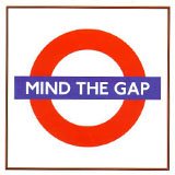 mind the gap!